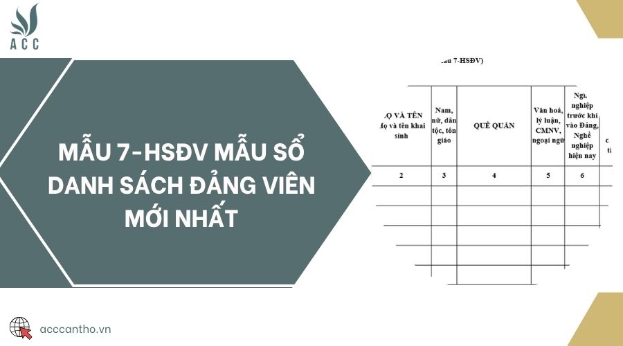 Mẫu 7-HSĐV mẫu sổ danh sách Đảng viên mới nhất
