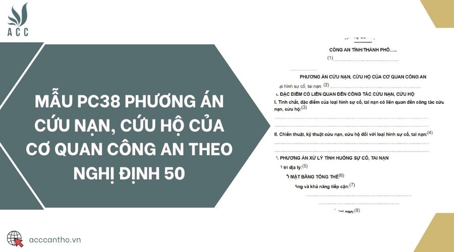 Mẫu PC38 phương án cứu nạn, cứu hộ của cơ quan công an theo Nghị định 50