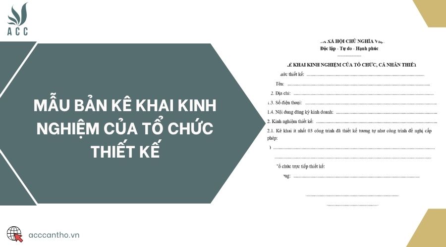 Mẫu bản kê khai kinh nghiệm của tổ chức thiết kế