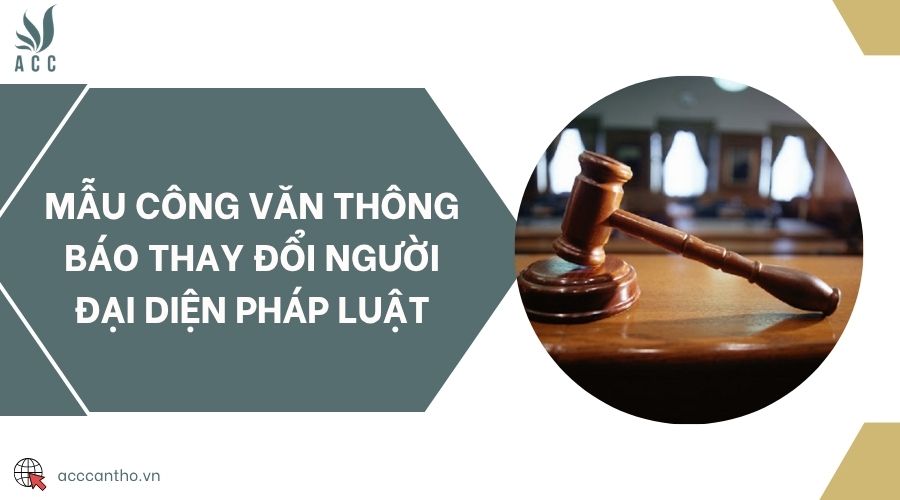 Mẫu công văn thông báo thay đổi người đại diện pháp luật