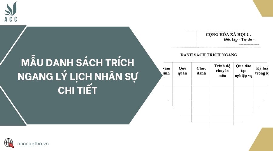 Mẫu danh sách trích ngang lý lịch nhân sự chi tiết