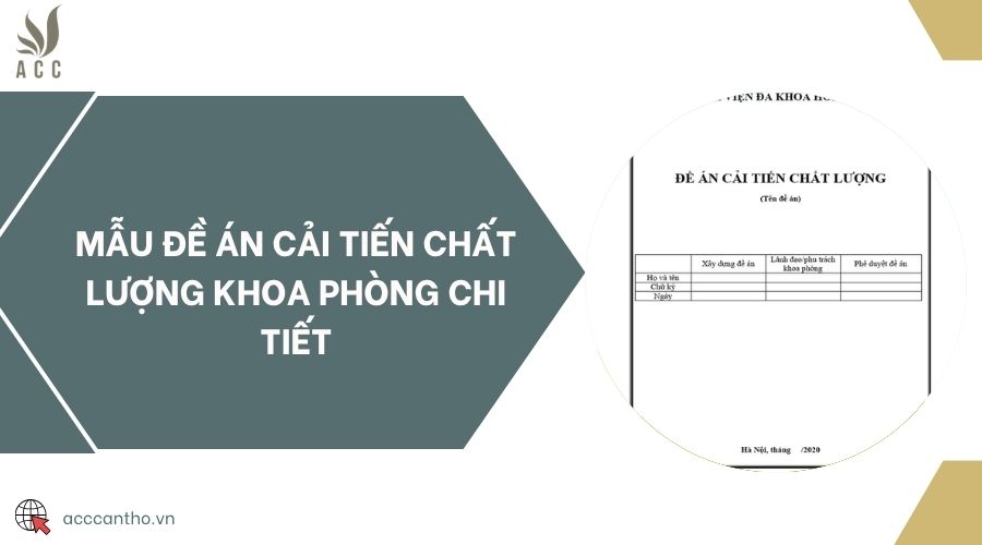 Mẫu đề án cải tiến chất lượng khoa phòng chi tiết