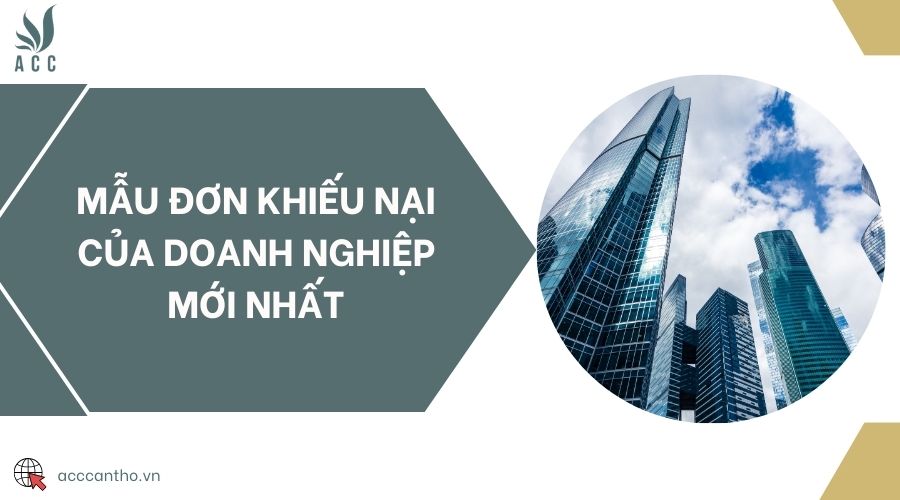 Mẫu đơn khiếu nại của doanh nghiệp mới nhất