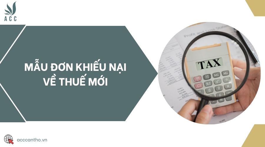 Mẫu đơn khiếu nại về thuế mới