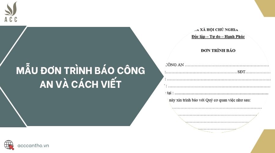 Mẫu đơn trình báo công an và cách viết