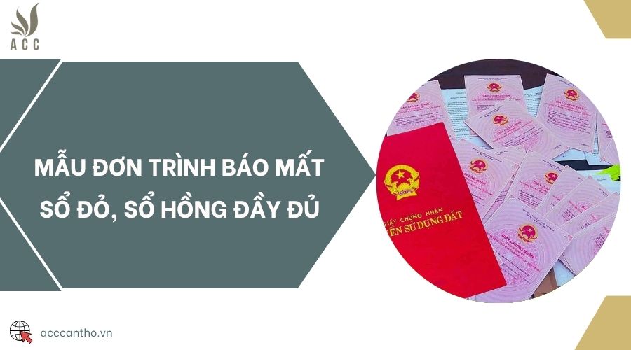Mẫu đơn trình báo mất sổ đỏ, sổ hồng đầy đủ
