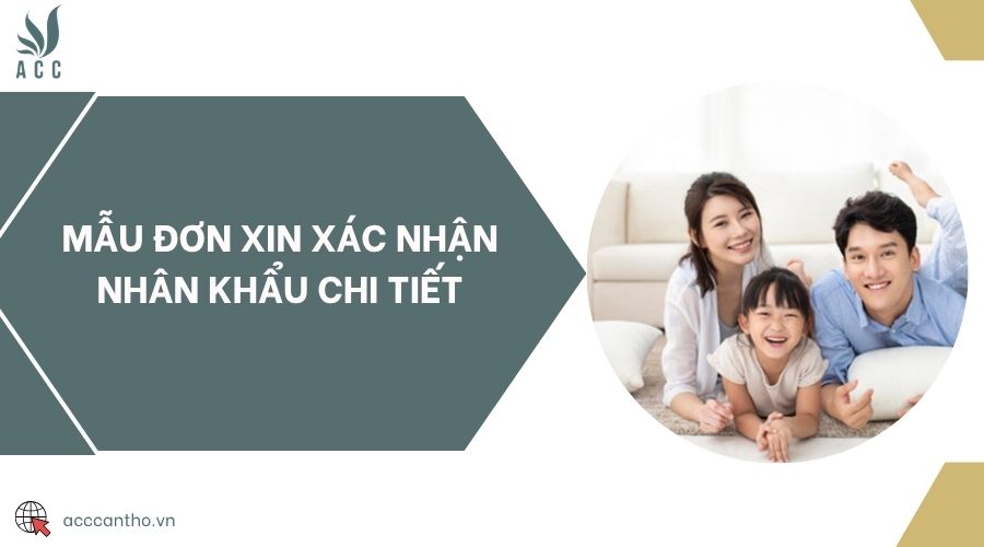 Mẫu đơn xin xác nhận nhân khẩu chi tiết