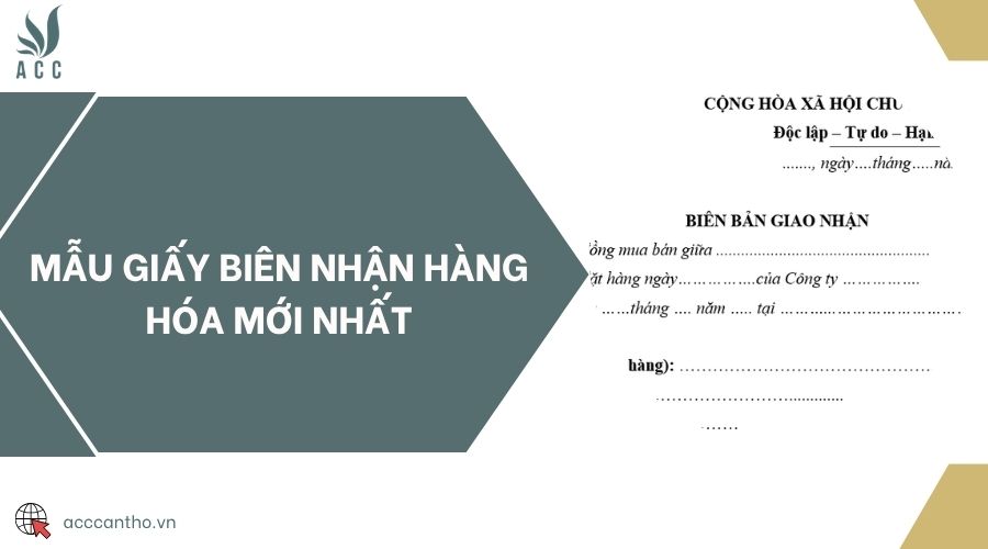 Mẫu giấy biên nhận hàng hóa mới nhất