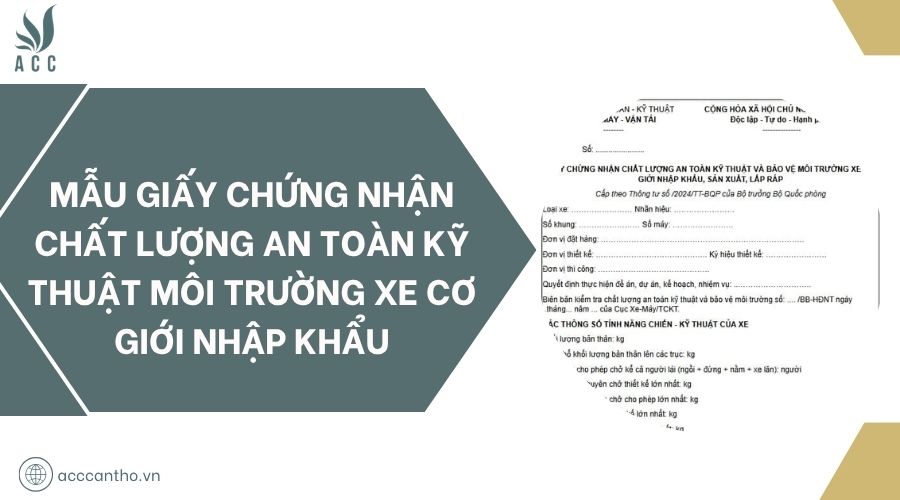 Mẫu giấy chứng nhận chất lượng an toàn kỹ thuật fv88 nhà cái xe cơ giới nhập khẩu