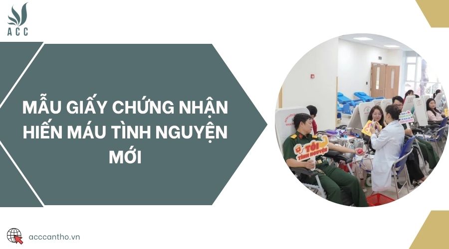 Mẫu giấy chứng nhận hiến máu tình nguyện mới