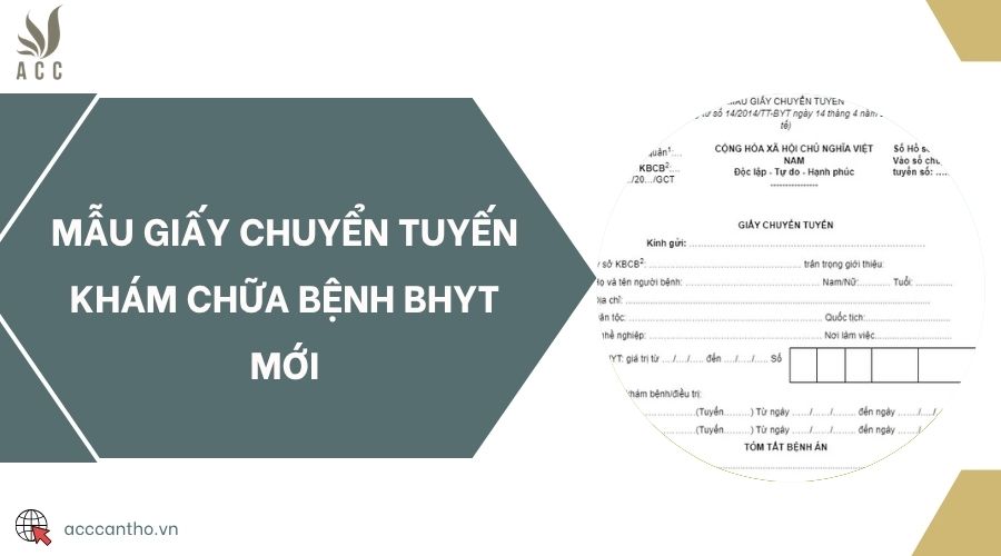 Mẫu giấy chuyển tuyến khám chữa bệnh BHYT mới