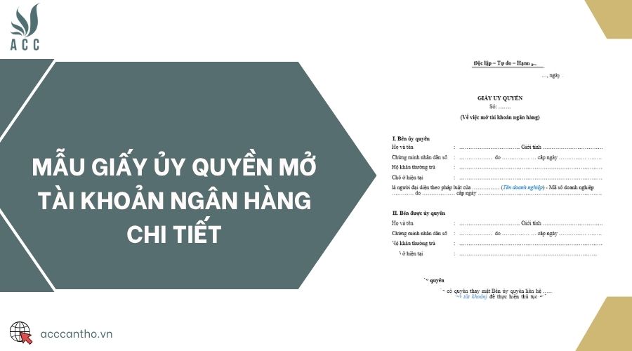 Mẫu giấy ủy quyền mở tài khoản ngân hàng chi tiết