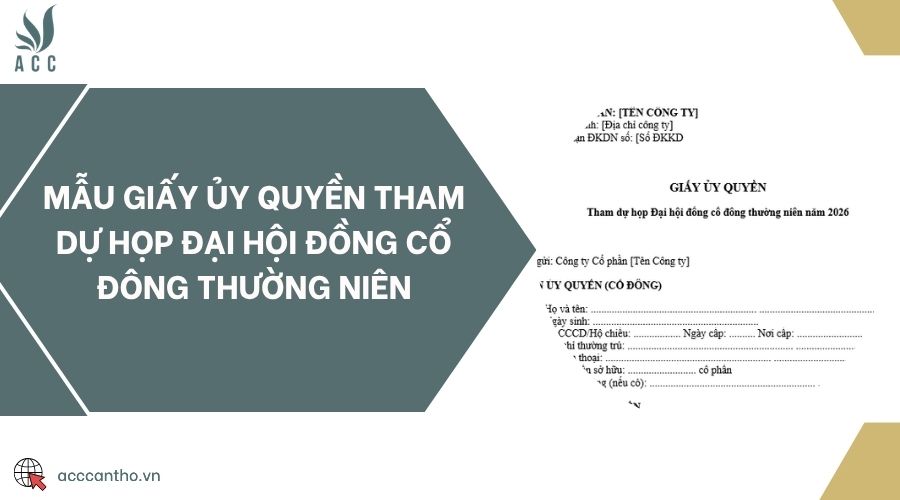 Mẫu giấy ủy quyền tham dự họp đại hội đồng cổ đông thường niên