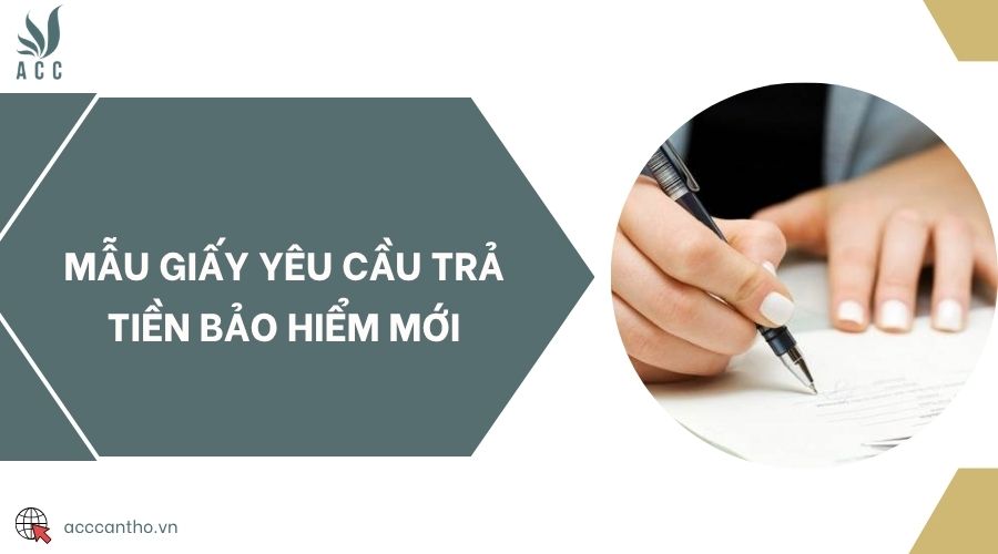 Mẫu giấy yêu cầu trả tiền bảo hiểm mới