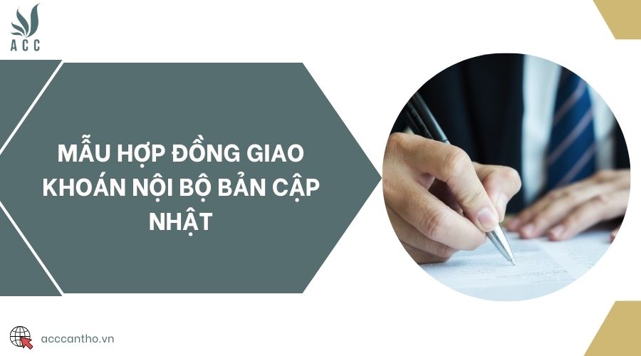 Mẫu hợp đồng giao khoán nội bộ bản cập nhật