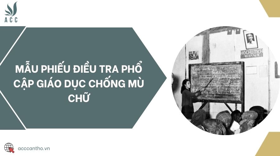 Mẫu phiếu điều tra phổ cập giáo dục chống mù chữ