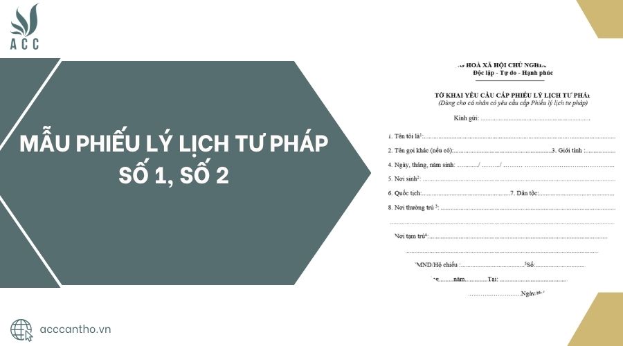 Mẫu phiếu lý lịch tư pháp số 1, số 2
