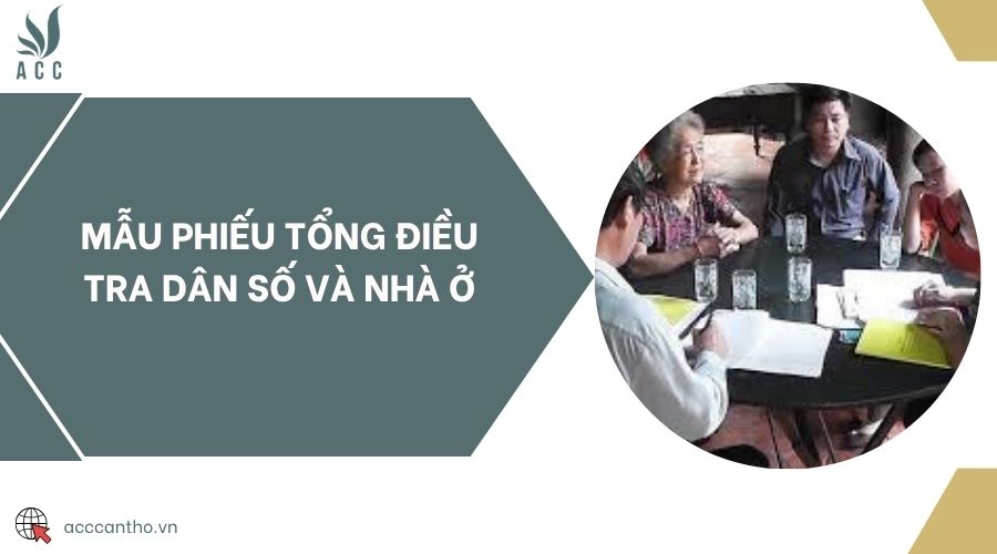 Mẫu phiếu tổng điều tra dân số và nhà ở