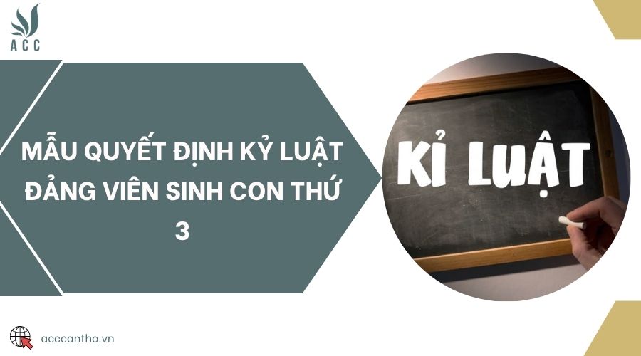 Mẫu quyết định kỷ luật đảng viên sinh con thứ 3