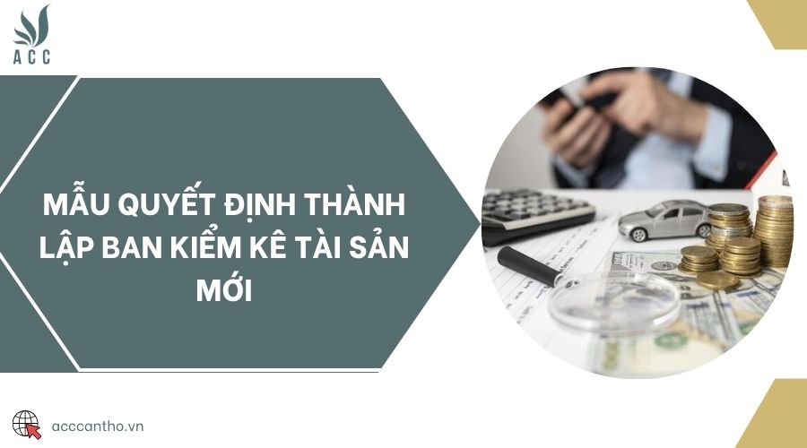 Mẫu quyết định thành lập ban kiểm kê tài sản mới