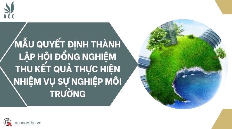 Mẫu quyết định thành lập hội đồng nghiệm thu kết quả thực hiện nhiệm vụ sự nghiệp fv88 nhà cái