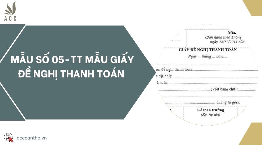 Mẫu số 05-TT mẫu giấy đề nghị thanh toán
