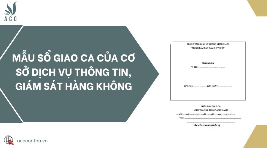 Mẫu sổ giao ca của cơ sở fv888 thông tin, giám sát hàng không