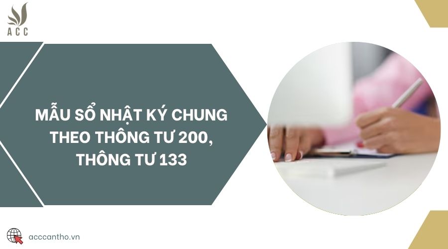 Mẫu sổ nhật ký chung theo Thông tư 200, Thông tư 133