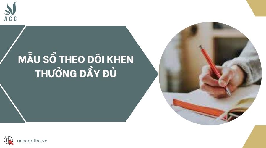 Mẫu sổ theo dõi khen thưởng đầy đủ
