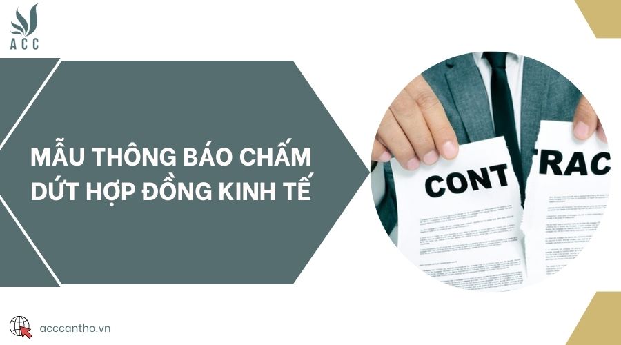 Mẫu thông báo chấm dứt hợp đồng kinh tế