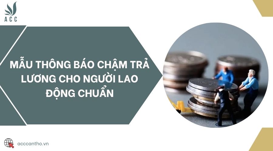 Mẫu thông báo chậm trả lương cho người fv88 link chuẩn