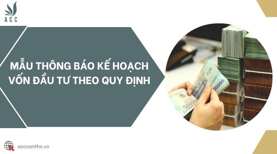 Mẫu thông báo kế hoạch vốn đầu tư theo quy định