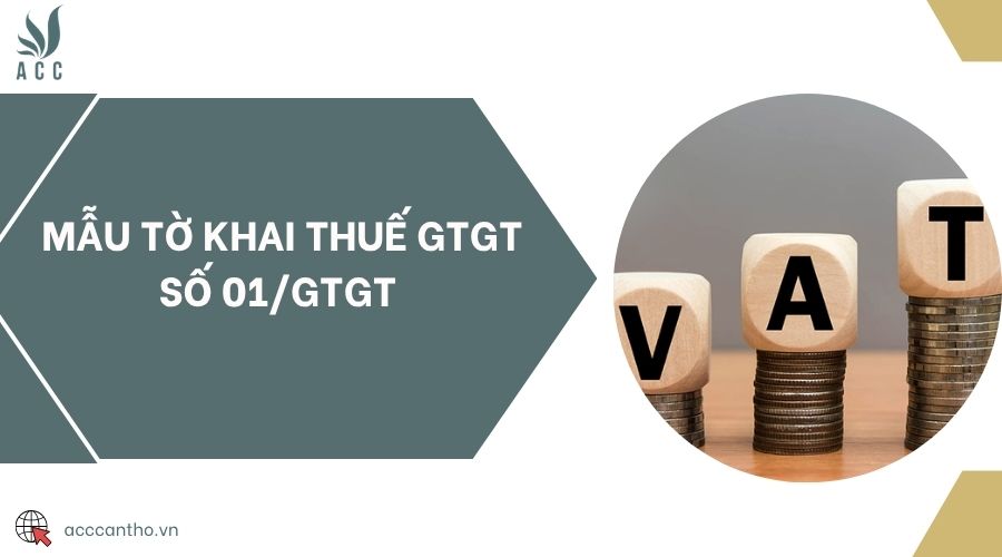 Mẫu tờ khai thuế GTGT số 01/GTGT