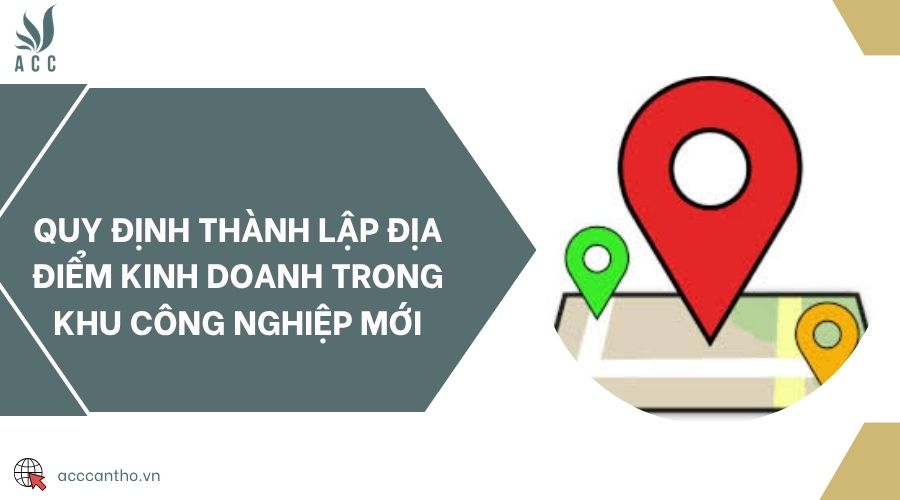 Quy định thành lập địa điểm fv888 trong khu công nghiệp mới