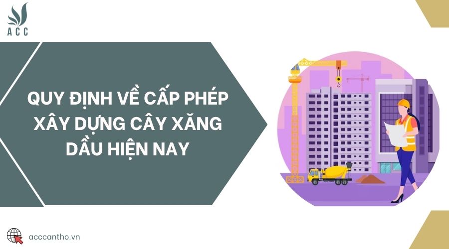 Quy định về cấp phép fv88 vn cây xăng dầu hiện nay