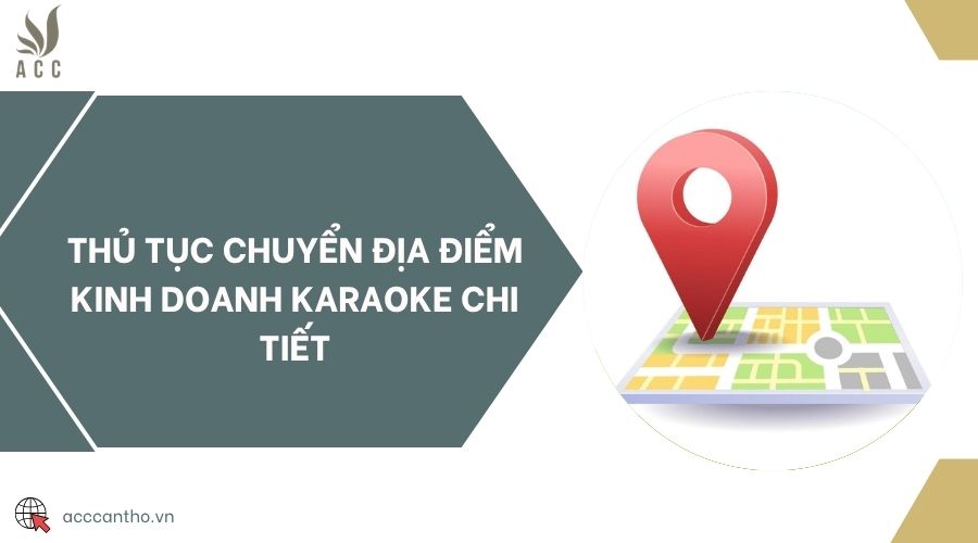 Thủ tục chuyển địa điểm fv888 karaoke chi tiết