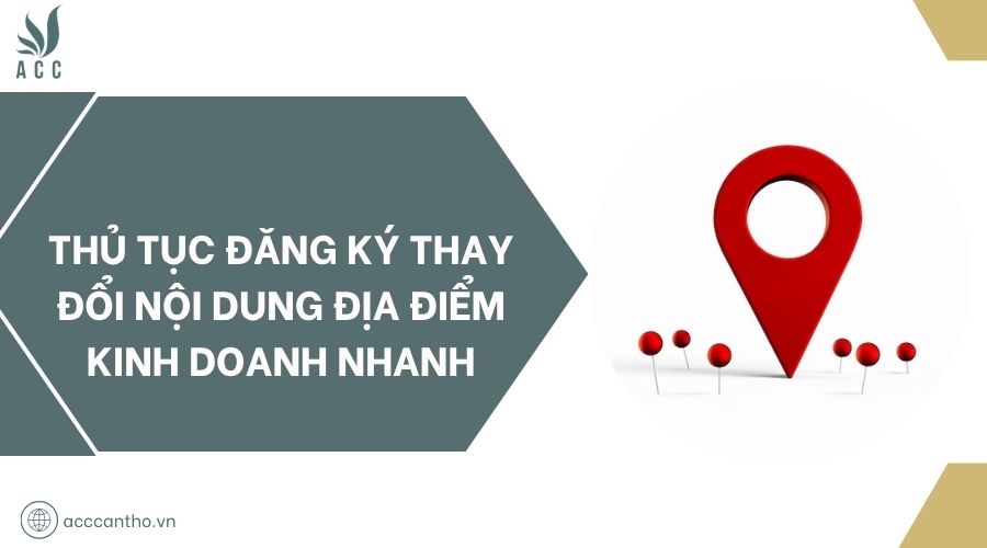 Thủ tục đăng ký thay đổi nội dung địa điểm fv888 nhanh