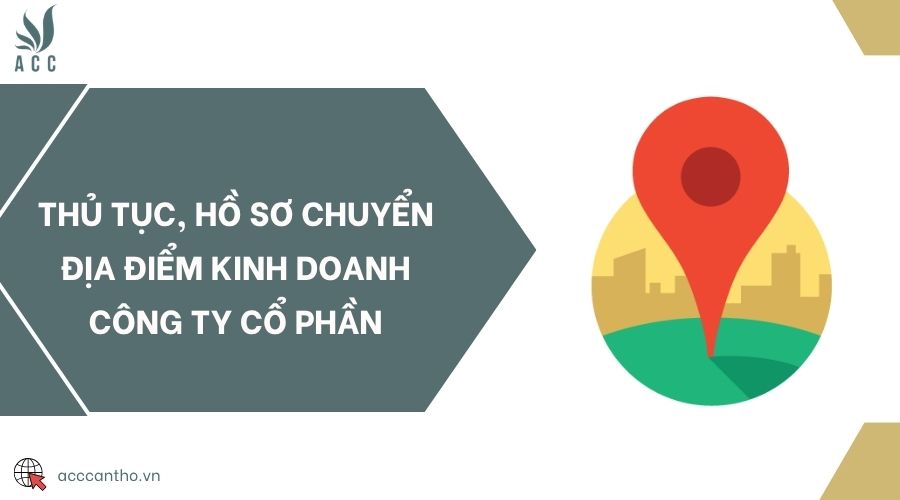 Thủ tục, hồ sơ chuyển địa điểm fv888 công ty cổ phần