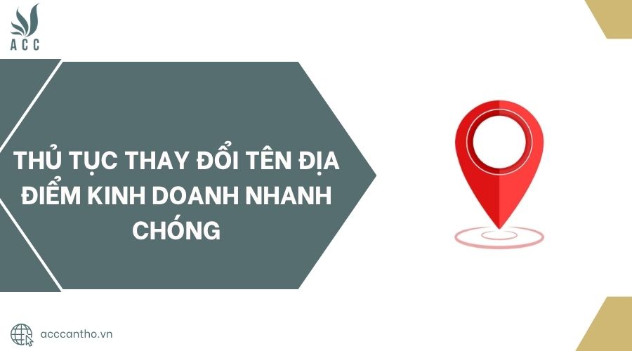 Thủ tục thay đổi tên địa điểm fv888 nhanh chóng