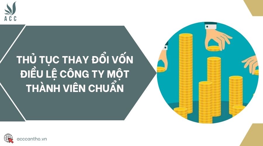 Thủ tục thay đổi đăng ký fv888 tăng vốn điều lệ mới