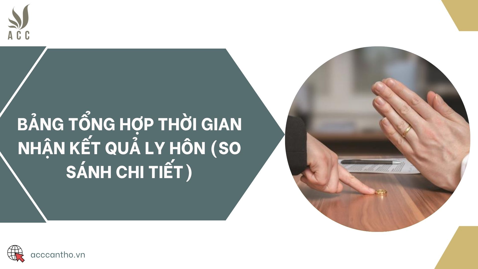 Bảng tổng hợp thời gian nhận kết quả ly hôn (So sánh chi tiết)
