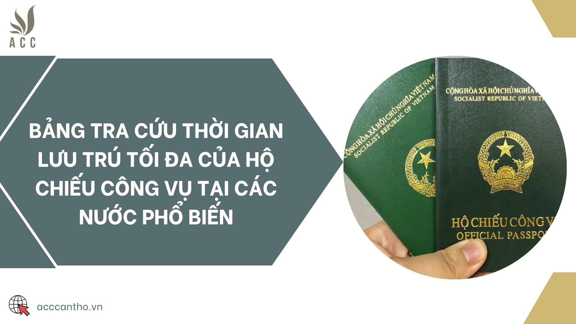 Bảng tra cứu thời gian lưu trú tối đa của hộ chiếu công vụ tại các nước phổ biến