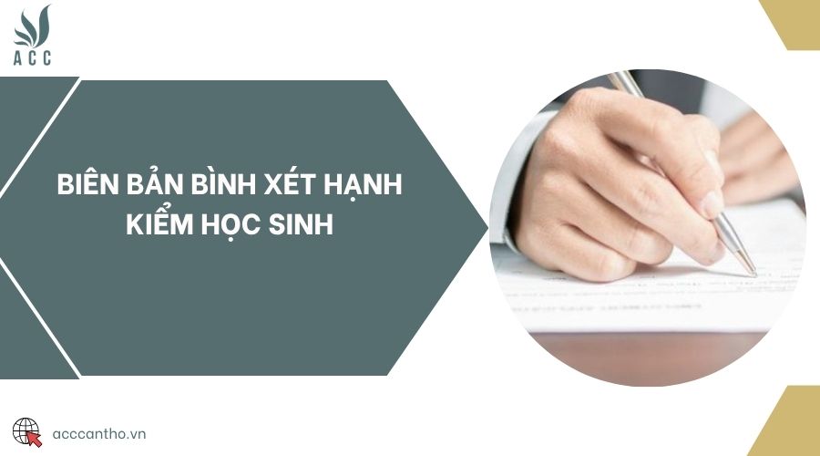 Biên bản bình xét hạnh kiểm học sinh