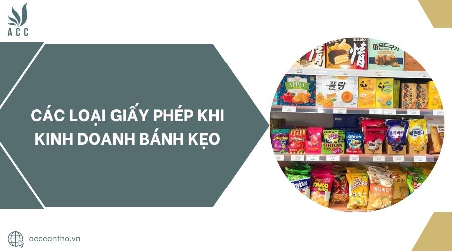 Các loại giấy phép khi fv888 bánh kẹo