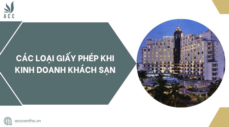 Các loại giấy phép khi fv888 khách sạn