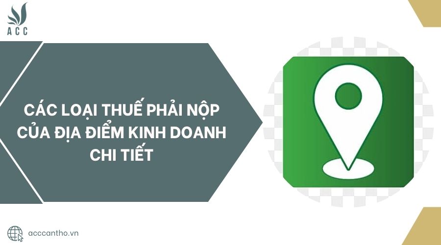 Các loại thuế phải nộp của địa điểm fv888 chi tiết