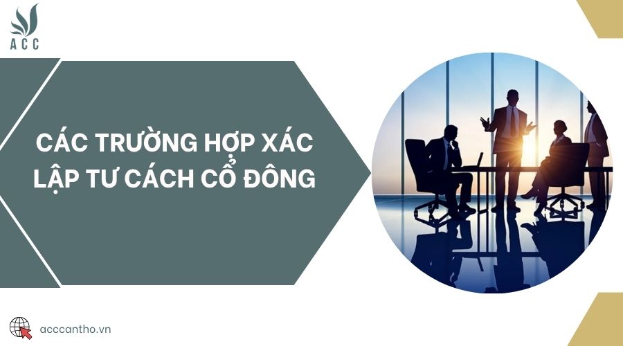 Các trường hợp xác lập tư cách cổ đông
