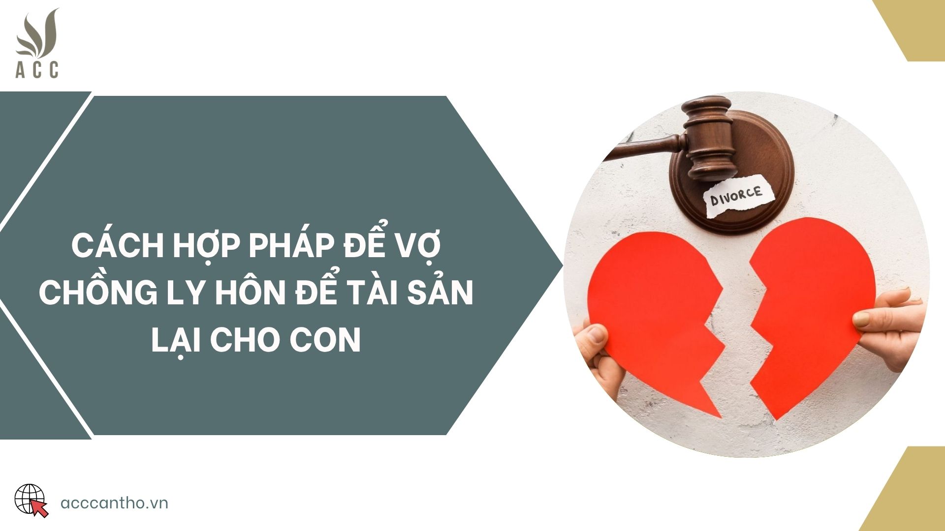 Cách hợp pháp để vợ chồng ly hôn để tài sản lại cho con
