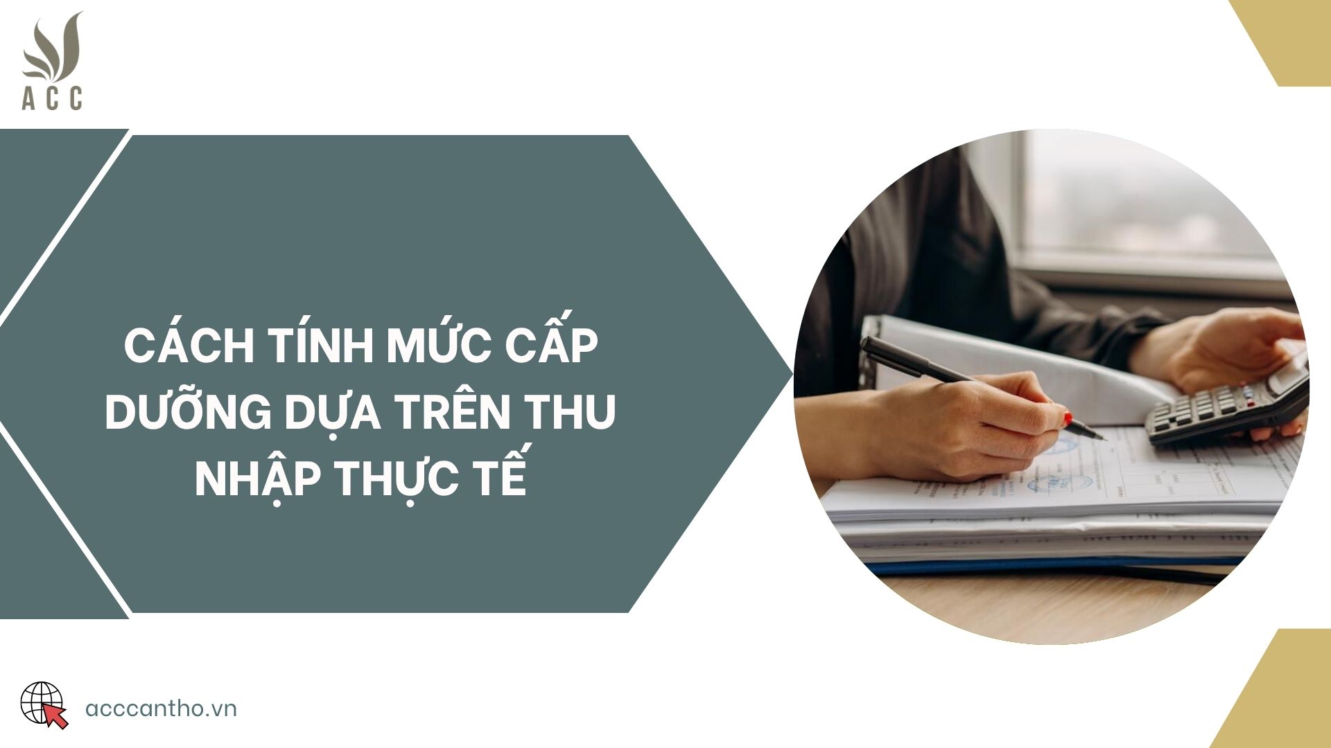 Cách tính mức cấp dưỡng dựa trên thu nhập thực tế