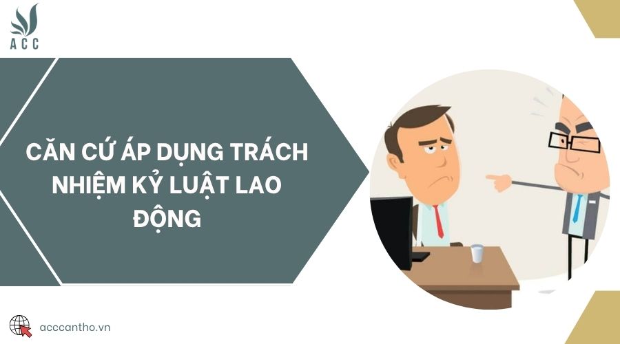 Căn cứ áp dụng trách nhiệm kỷ luật fv88 link